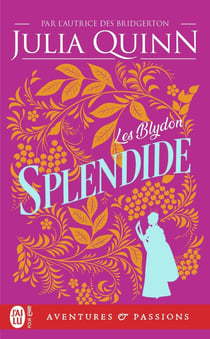 Les Blydon Tome 1 : Splendide