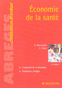 Economie de la sante - abreges de connaissances et pratique - 5e edition 2001