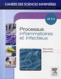 CAHIERS DES SCIENCES INFIRMIERES Tome 8 : processus inflammatoires et infectieux - UE 2.5 (S4)