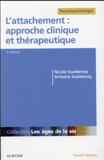 L'attachement : approche clinique et therapeutique - arret comm sans pilon
