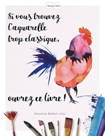 Si vous trouvez l'aquarelle trop classique, ouvrez ce livre