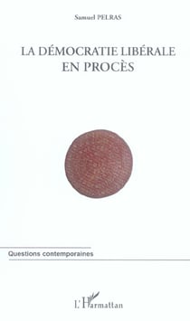La democratie liberale en proces