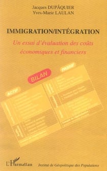 Immigration/intégration - un essai d'évaluation des coûts économiques et financiers