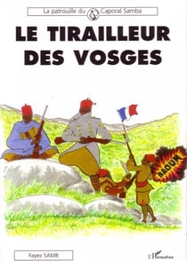 Le tirailleur des vosges - la patrouille du caporal samba