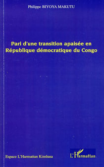 Pari d une transition apaisée en république démocratique du congo