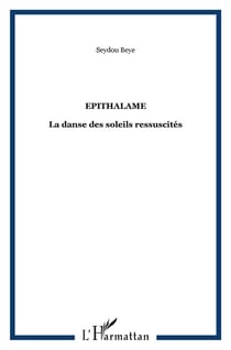 Épithalame - la danse des soleils ressuscités