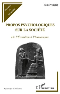 Propos psychologiques sur la société - de l'évolution à l'humanisme