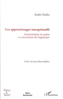 Les apprentissages interprétatifs - interprétation en action et construction de l'expérience