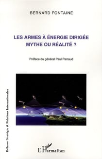 Les armes à énergie dirigée - mythe ou réalité ?