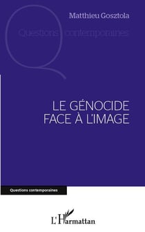 Le génocide face à l'image