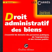 Le droit administratif des biens (3e édition)