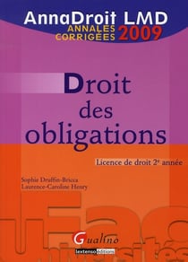 Droit des obligations - licence de droit 2ème année - annales corrigées (édition 2009)