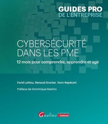 Cybersécurité dans les PME : 12 mois pour comprendre, apprendre et agir