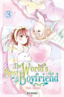 The world's best boyfriend Tome 3