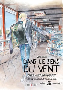 Dans le sens du vent Tome 5 : Nord, Nord-Ouest