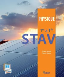 Physique - 1ère, terminale stav - manuel de l'élève