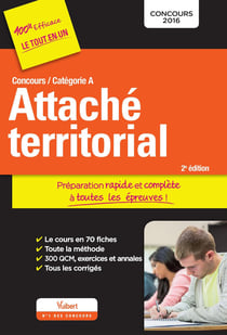 Concours attaché territorial catégorie A préparation rapide (2e édition)