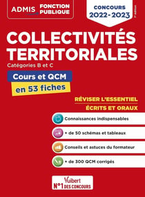Collectivités territoriales : cours et QCM - catégories A, B et C - l'essentiel en 50 fiches - concours 2022-2023
