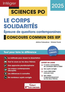 Intégrer Sciences Po : Questions contemporaines : Thème 2024 + thème 2025 - concours commun des IEP 2025 - 2026