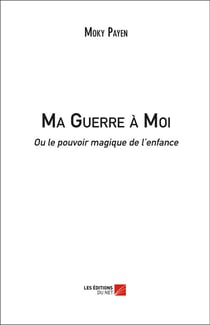 Ma guerre à moi