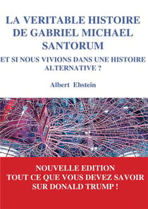 La véritable histoire de gabriel michael santorum