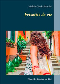 Frisottis de vie - journal d'été