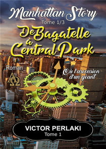De Bagatelle à Central Park : ou l'ascension d'un géant