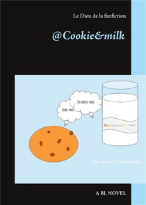 Cookie&milk - le dieu de la fanfiction