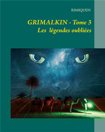 Grimalkin t.3 - les légendes oubliées