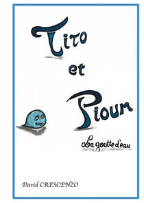 Tito et pioum : la goutte d'eau