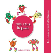 Nos amis les fruits - illustrations, couleur