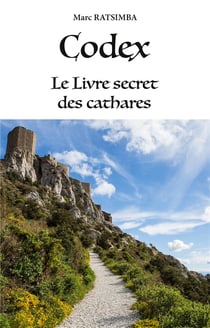 Codex : Le Livre secret des cathares