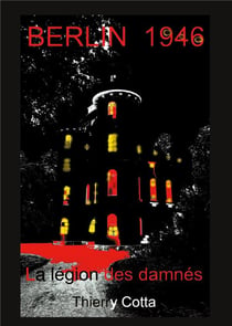 BERLIN 1946 : La légion des damnés