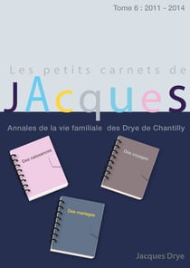 Les petits carnets de Jacques : tome 6