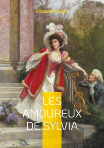 Les Amoureux de Sylvia : Une exploration poignante de l'amour et du destin dans l'Angleterre victorienne par Elizabeth Gaskell