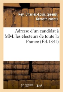 Adresse d'un candidat a mm. les electeurs de toute la france