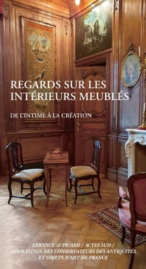 Regards sur les intérieurs meublés :  de l'intime à la création