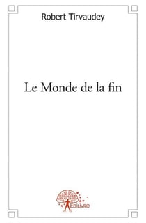 Le Monde de la fin