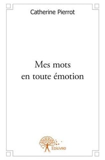 Mes mots en toute émotion