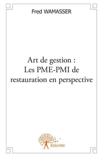 Art de gestion : les pme-pmi de restauration en perspective