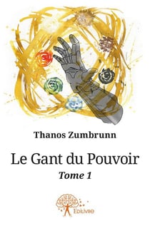 Le gant du pouvoir t.1