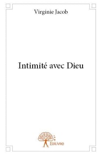 Intimité avec dieu