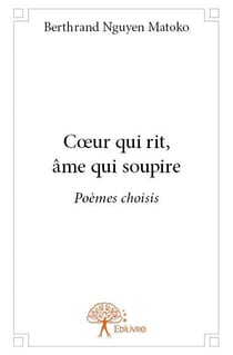 Coeur qui rit, âme qui soupire