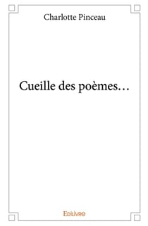 Cueille des poèmes...