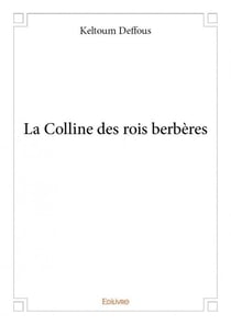 La colline des rois berbères