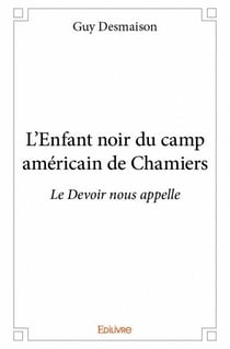 L'enfant noir du camp américain de chamiers