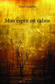 Mon esprit est calme
