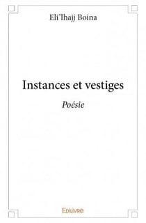 Instances et vestiges