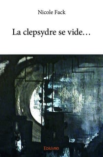 La clepsydre se vide?