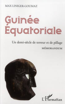 Guinée Equatoriale - un demi siècle de terreur et de pillage - memorandum